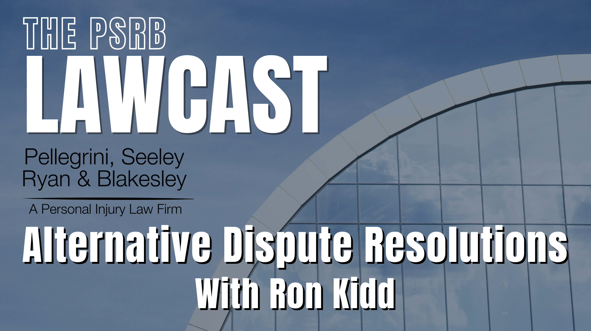 Alternative Dispute Resolutions with Ron Kidd